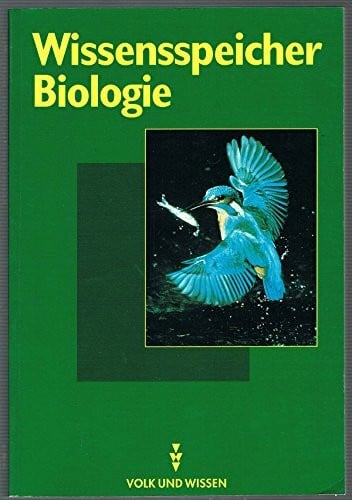 Wissensspeicher Biologie: Das Wichtigste in Stichworten und Übersichten