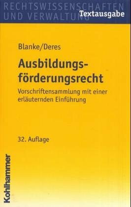 Ausbildungsförderungsrecht: Vorschriftensammlung mit einer erläuternden Einführung