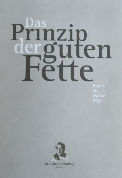 Das Prinzip der guten Fette