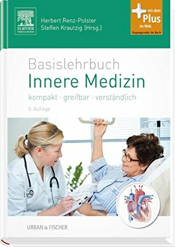 Basislehrbuch Innere Medizin: kompakt-greifbar-verständlich: kompakt-greifbar-verständlich - mit Zugang zum Elsevier-Portal