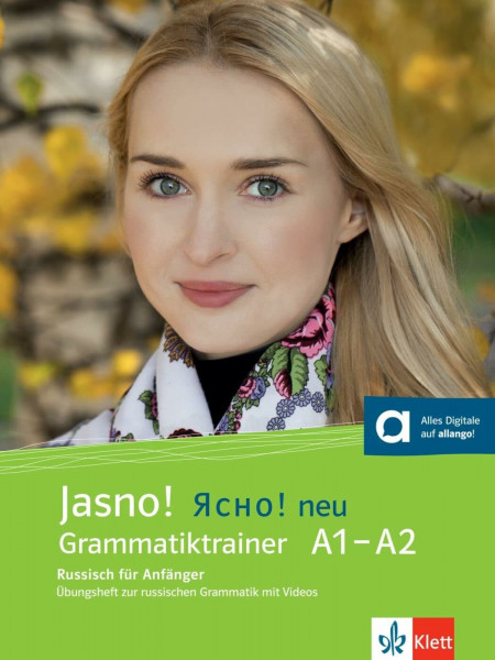 Jasno! neu A1–A2: Russisch. Grammatiktrainer, Übungsheft zur russischen Grammatik mit Videos (Jasno! neu: Russisch)