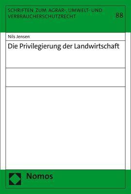 Die Privilegierung der Landwirtschaft