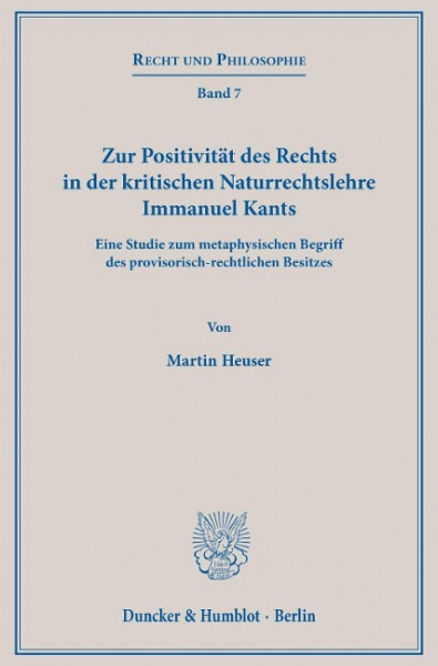 Zur Positivität des Rechts in der kritischen Naturrechtslehre Immanuel Kants.