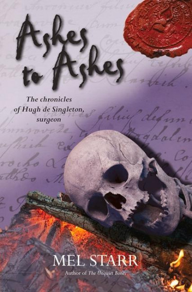 Ashes to Ashes: The Eighth Chronicle of Hugh de Singleton, Surgeon