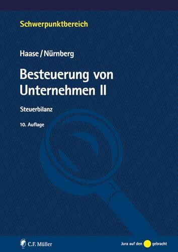 Besteuerung von Unternehmen II: Steuerbilanz (Schwerpunktbereich)