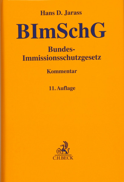 Bundes-Immissionsschutzgesetz: Kommentar (Gelbe Erläuterungsbücher)