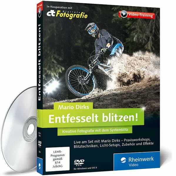 Entfesselt blitzen!: Kreative Fotografie mit Mario Dirks. Live-Workshops, Blitztechniken, Fotofinish