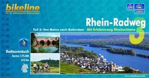 Bikeline Radtourenbuch, Rhein-Radweg Teil 3. Von Mainz nach Rotterdam. Mit Erlebnisweg Rheinschiene, wetterfest/reißfest