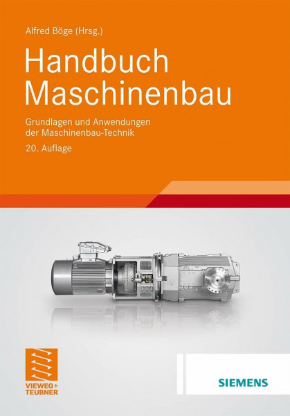 Handbuch Maschinenbau: Grundlagen und Anwendungen der Maschinenbau-Technik