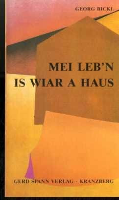 Mei Leb'n is wiar a Haus. Begegnungen mit Gott