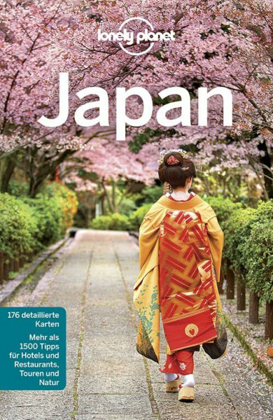 Lonely Planet Reiseführer Japan: Mehr als 1500 Tipps für Hotels & Restaurants, Touren und Natur