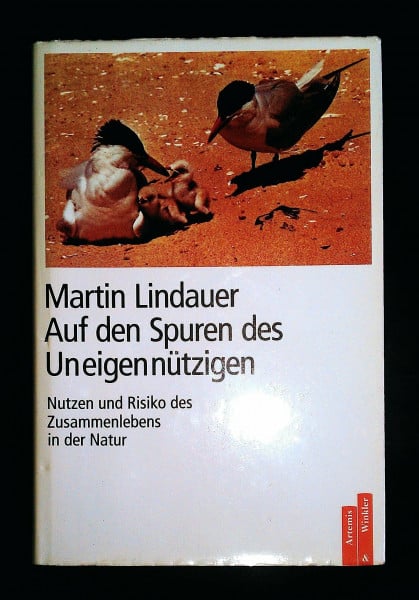 Auf den Spuren des Uneigennützigen. Nutzen und Risiko des Zusammenlebens in der Natur