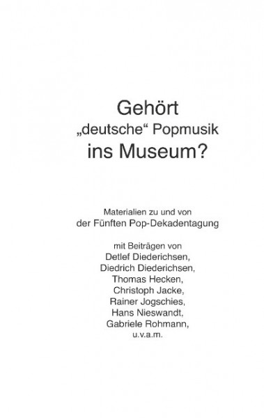 Gehört "deutsche" Popmusik ins Museum?