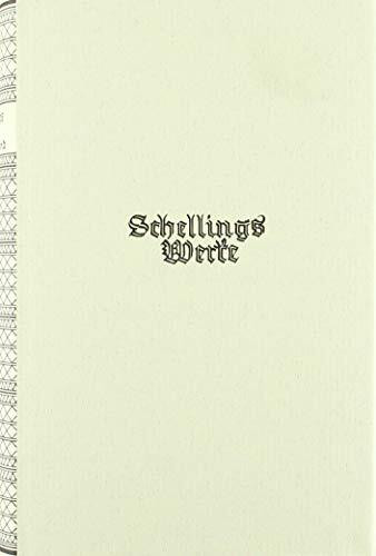 Schelling Werke 2. Hauptband: Schriften zur Naturphilosophie (1799-1801)