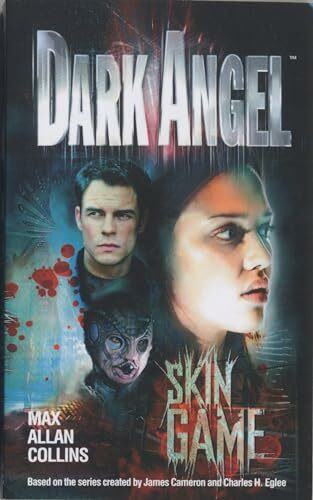 Dark Angel: Skin Game: A Novel