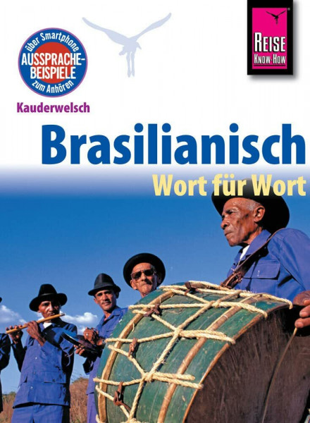 Reise Know-How Sprachführer Brasilianisch - Wort für Wort: Kauderwelsch-Band 21