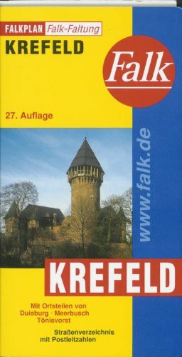 Falkplan Falk-Faltung Krefeld: Mit Ortsteilen von Duisburg, Meerbusch, Tönisvorst. Straßenverz. m. Postleitzahlen