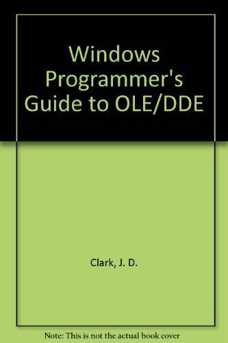 Windows Programmer's Guide to Ole/Dde/Book and Disk