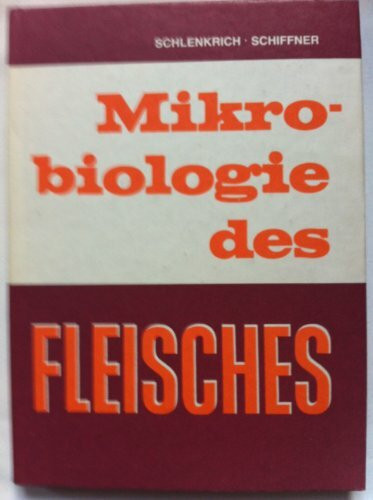 Mikrobiologie des Fleisches. Eine Einführung