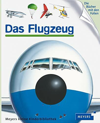 Das Flugzeug: Meyers kleine Kinderbibliothek 08