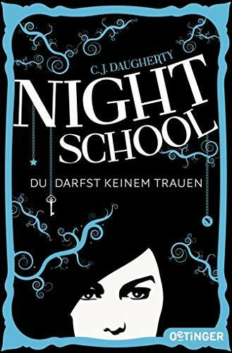 Night School 1. Du darfst keinem trauen