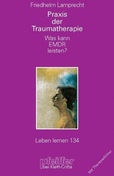Praxis der Traumatherapie