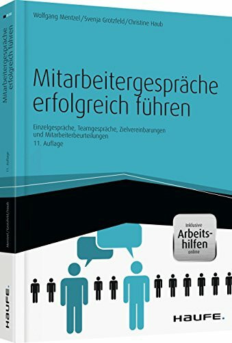 Mitarbeitergespräche erfolgreich führen - inkl. Arbeitshilfen online: Einzelgespräche, Meetings, Zielvereinbarungen und Mitarbeiterbeurteilungen (Haufe Fachbuch)