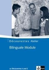Découvertes Atelier. Bilinguale Module zu Découvertes Band 4 und 5. Kopiervorlagen mit Multisession-CD