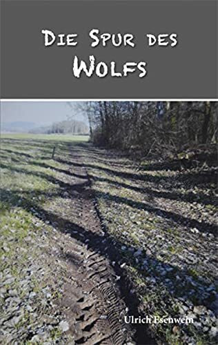 Die Spur des Wolfs