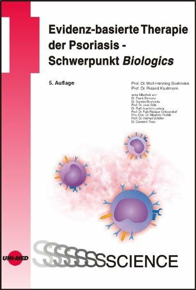 Evidenz-basierte Therapie der Psoriasis - Schwerpunkt Biologics (UNI-MED Science)