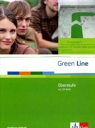 Green Line Oberstufe. Ausgabe Sachsen-Anhalt: Schülerbuch mit CD-ROM Klasse 11/12 (G8). Klasse 12/13 (G9) (Green Line Oberstufe. Ausgabe ab 2009)