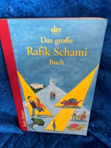 Das große Rafik Schami Buch (Reihe Hanser)