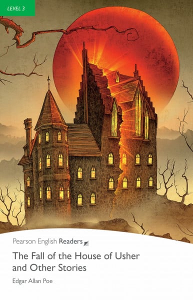 Level 3: The Fall of the House of Usher and Other Stories: Text in English (Pearson English Graded Readers)