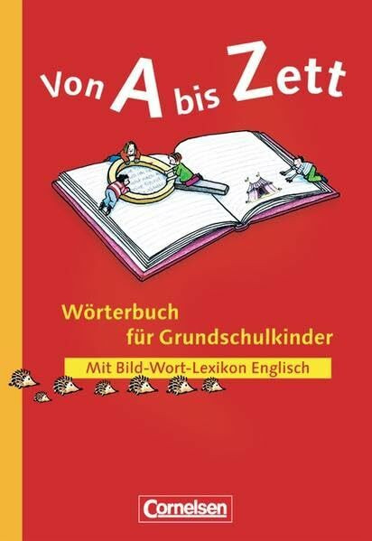 Von A bis Zett - Bisherige allgemeine Ausgabe: Wörterbuch mit Bild-Wort-Lexikon Englisch: Kartoniert: Allgemeine Ausgabe. Anfangswortschatz von etwa 1.300 Wortformen in extra großer Schrift