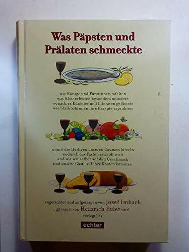 Was Päpsten und Prälaten schmeckte