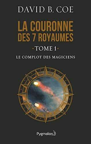 Le Complot des magiciens: LA COURONNE DES 7 ROYAUMES