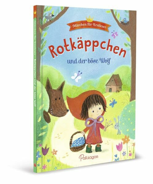 Rotkäppchen und der böse Wolf: Märchen für Erstleser