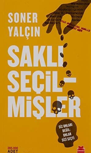 Saklı Seçilmişler: Siz Onları Değil; Onlar Sizi Seçti