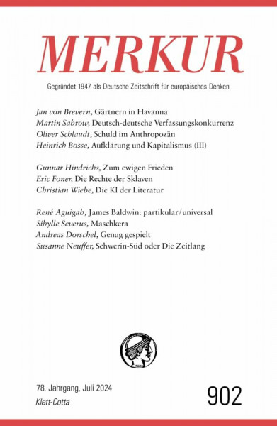 MERKUR 7/2024, Jg.78: Nr. 902, Heft 07, Juli 2024 (MERKUR: Gegründet 1947 als Deutsche Zeitschrift für europäisches Denken)