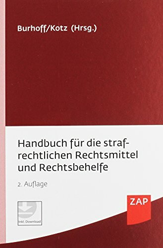 Handbuch für die strafrechtlichen Rechtsmittel und Rechtsbehelfe