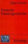Deutsche Parteiengeschichte: Von den Anfängen bis zur Gegenwart (UTB S (Small-Format): Uni-Taschenbücher)