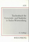 Taschenbuch für Gemeinde- und Stadträte in Baden-Württemberg