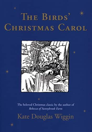 The Birds' Christmas Carol: Great for Holiday and Christmas Reading or Gifting