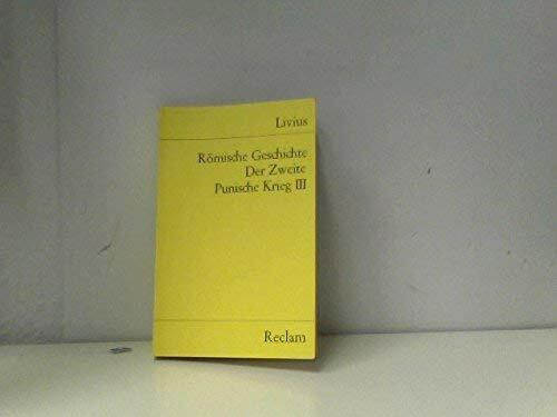 Römische Geschichte: Der Zweite Punische Krieg / (26.-30. Buch) (Reclams Universal-Bibliothek)