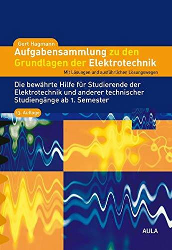 Aufgabensammlung zu den Grundlagen der Elektrotechnik