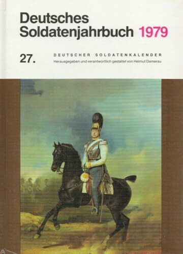 Deutsches Soldatenjahrbuch 1979. 27. Deutscher Soldatenkalender