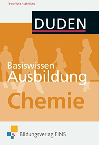 Basiswissen Ausbildung Chemie / Basiswissen Ausbildung: Chemie: Kompendium