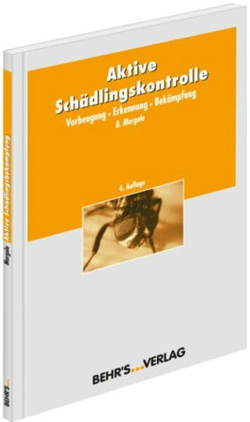 Aktive Schädlingskontrolle: Vorbeugung - Erkennung - Bekämpfung