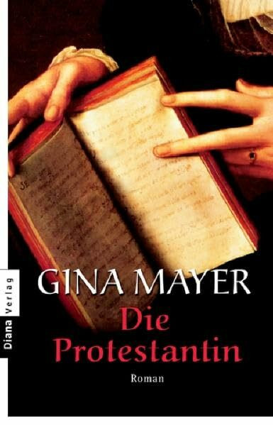 Die Protestantin: Roman
