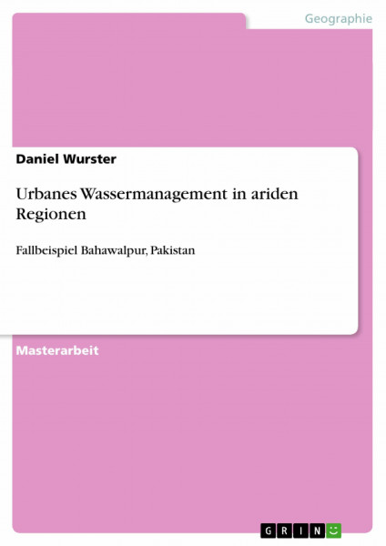Urbanes Wassermanagement in ariden Regionen: Fallbeispiel Bahawalpur, Pakistan
